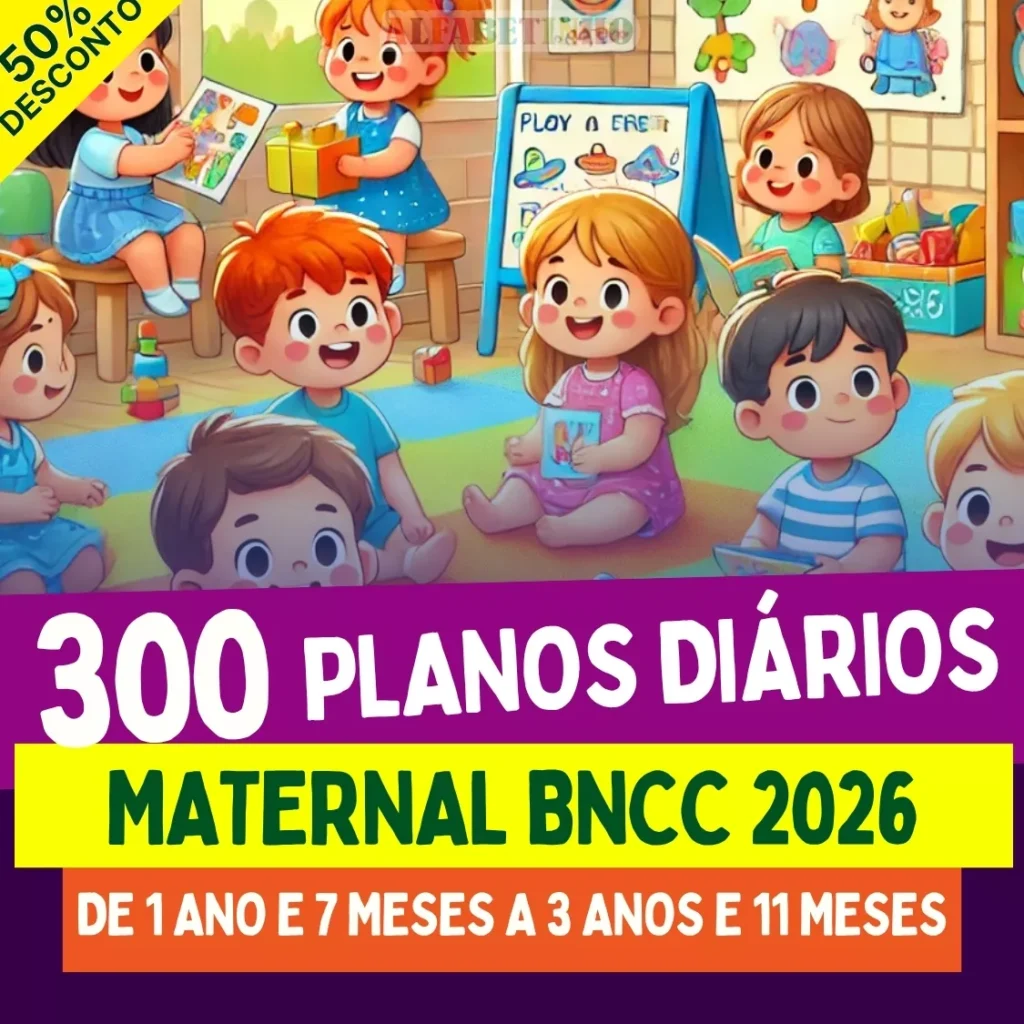 COMBO DE PLANOS DE AULA DE AULA PARA MATERNAL – COMPLETO E EDITÁVEL! - 2026