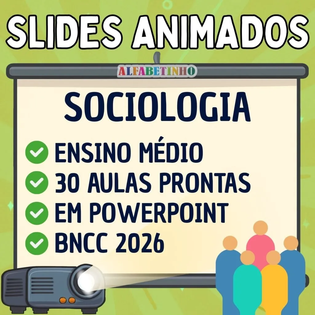 SLIDES ANIMADOS - SOCIOLOGIA - ENSINO MÉDIO - BNCC 2026
