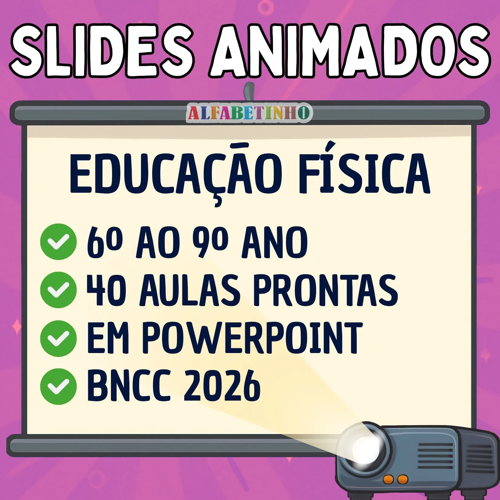 SLIDES ANIMADOS - EDUCAÇÃO FÍSICA - 6º AO 9º ANO - BNCC 2026